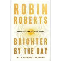 Brighter By The Day: Waking Up To New Hopes And Dreams