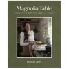 Harper Collins Magnolia Table Volume 3: A Collection Of Recipes For Gathering Cookbook