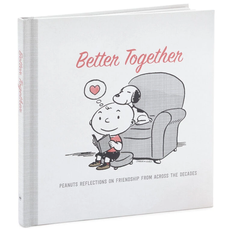 Hallmark Peanuts® Better Together: Peanuts Reflections On Friendship From Across The Decades Book 1 Hallmark Peanuts® Better Together: Peanuts Reflections On Friendship From Across The Decades Book