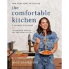Harper Collins The Comfortable Kitchen: 105 Laid-Back, Healthy And Wholesome Recipes Cookbook